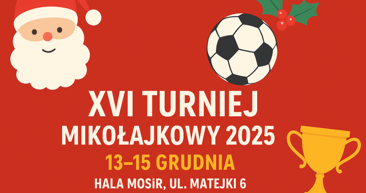 XVI Turniej Mikołajkowy 2025 w Hali MOSiR Zabrze